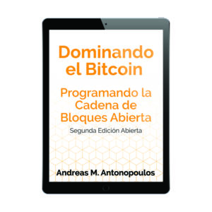Dominando el Bitcoin Abierta Segunda Edición - Spanish (ebook)